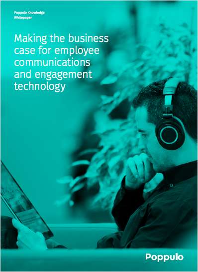 Making the business case for employee communications and engagement technology