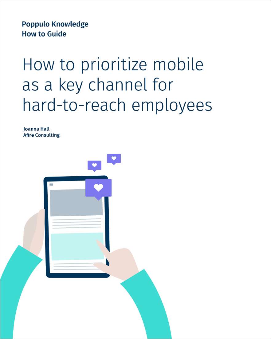 How to Prioritize Mobile as a Key Channel for Hard-To-Reach Employees