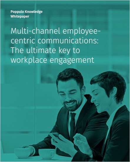Multi-Channel Employee-Centric Communications: The Ultimate Key to Workplace Engagement