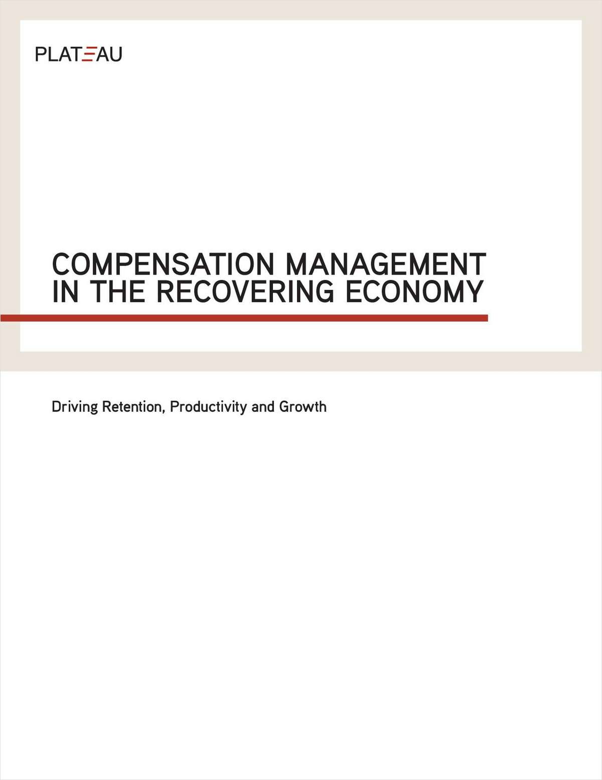 Compensation Management in the Recovering Economy