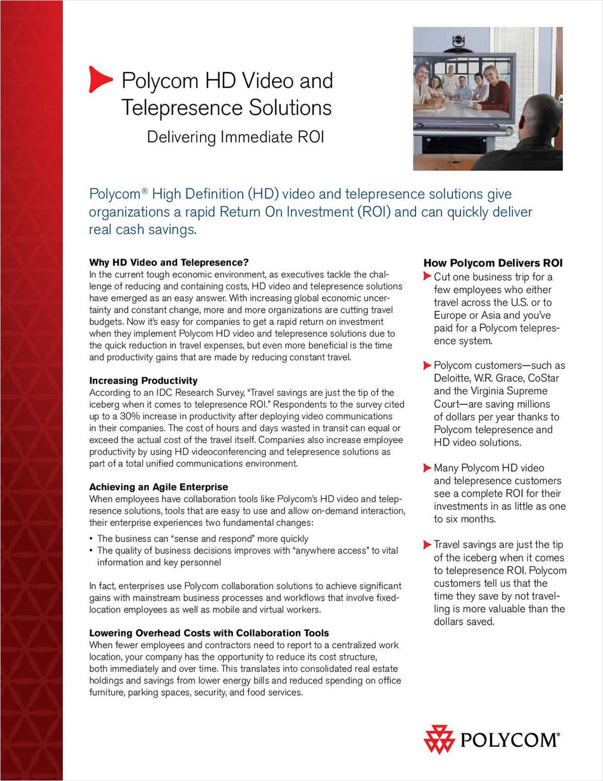 HD Video and Telepresence Solutions: Delivering Immediate ROI