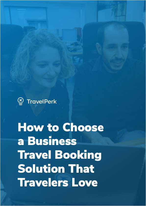 How to Choose a Business Travel Booking Solution That Travelers Love
