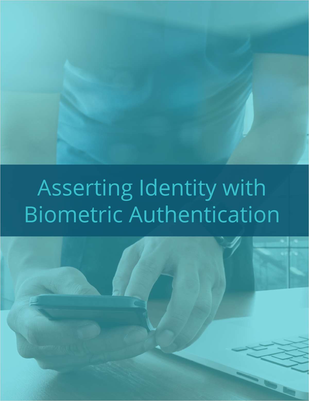 Asserting Identity with Biometric Authentication
