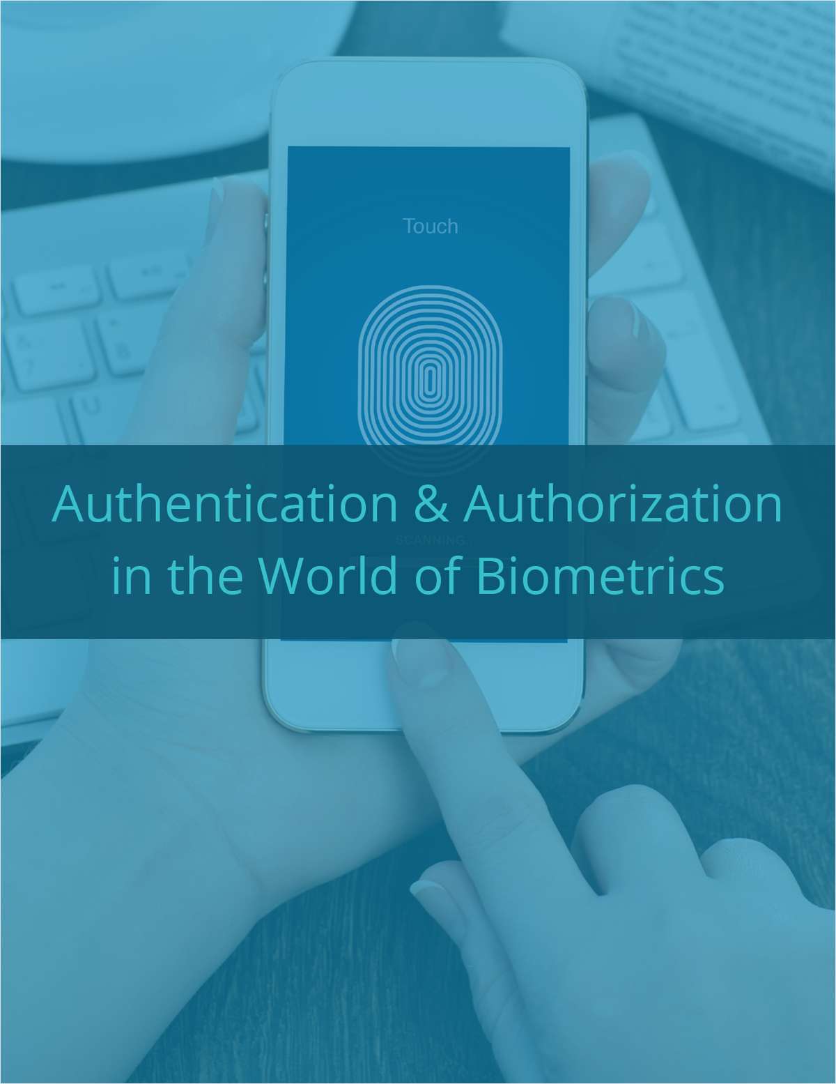 Authentication & Authorization in the World of Biometrics