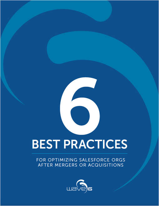 6 Best Practices for Optimizing Salesforce Orgs After Mergers or Acquisitions