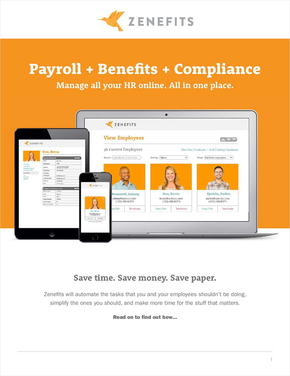 Do you want to manage employee health plans, payroll, PTO, 401k, and benefits, all in one place, without changing your current plans or systems?