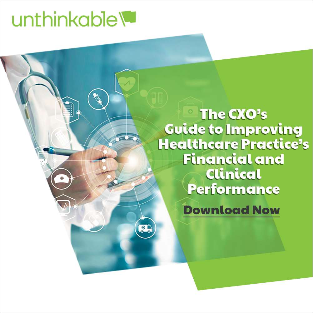 CXO's Guide To Improving Healthcare's Financial and Clinical Performance
