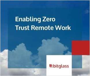 Enabling Zero Trust Remote Work