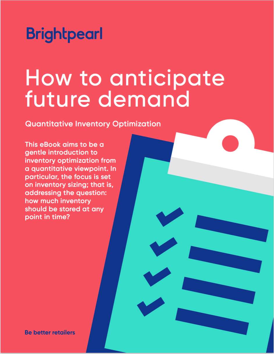 Quantitative Inventory Optimization for Retailers: How to anticipate future demand