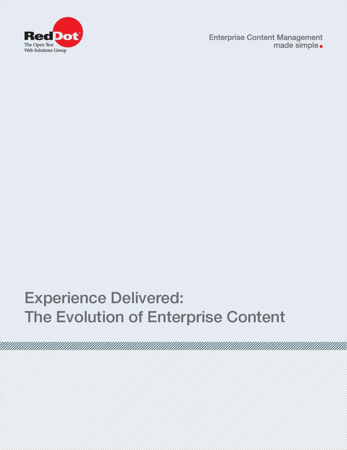 Experience Delivered:The Evolution of Enterprise Content