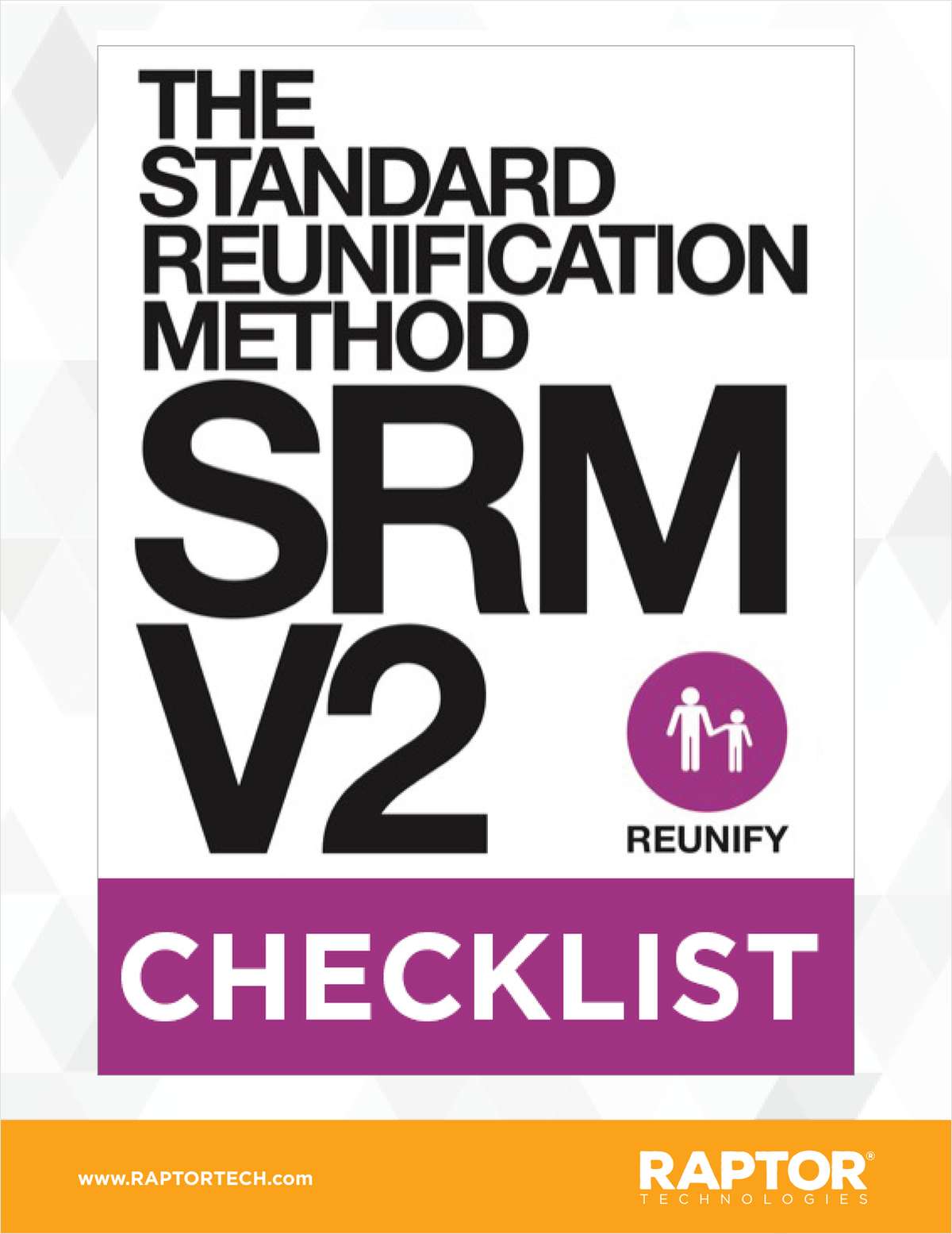 The Standard Reunification Method (SRM) Checklist