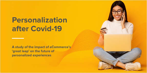 Personalization after COVID-19