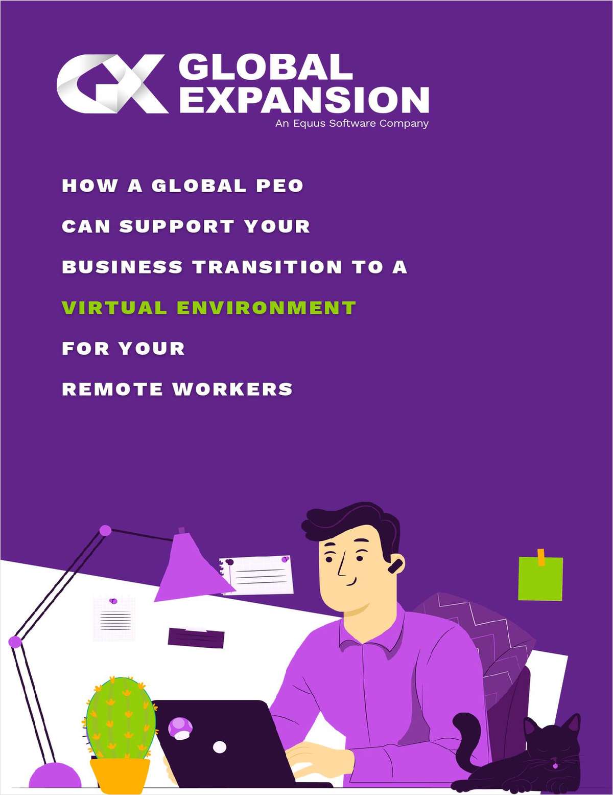 How A Global PEO Can Support Your Business Transition To A Virtual Environment For Your Remote Workers