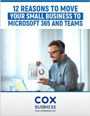12 Reasons to Move Your Small Business to Microsoft 365 and Teams