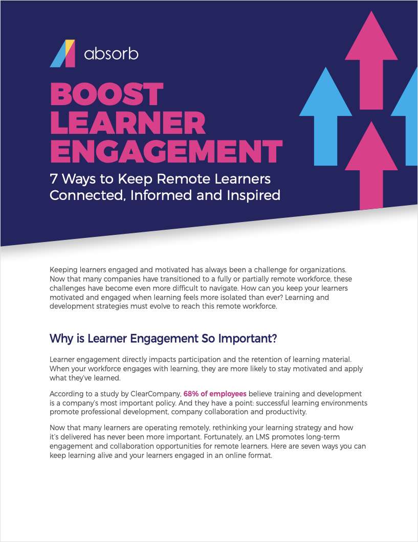 Boost Learner Engagement: 7 Ways to Keep Remote Learners Connected, Informed and Inspired