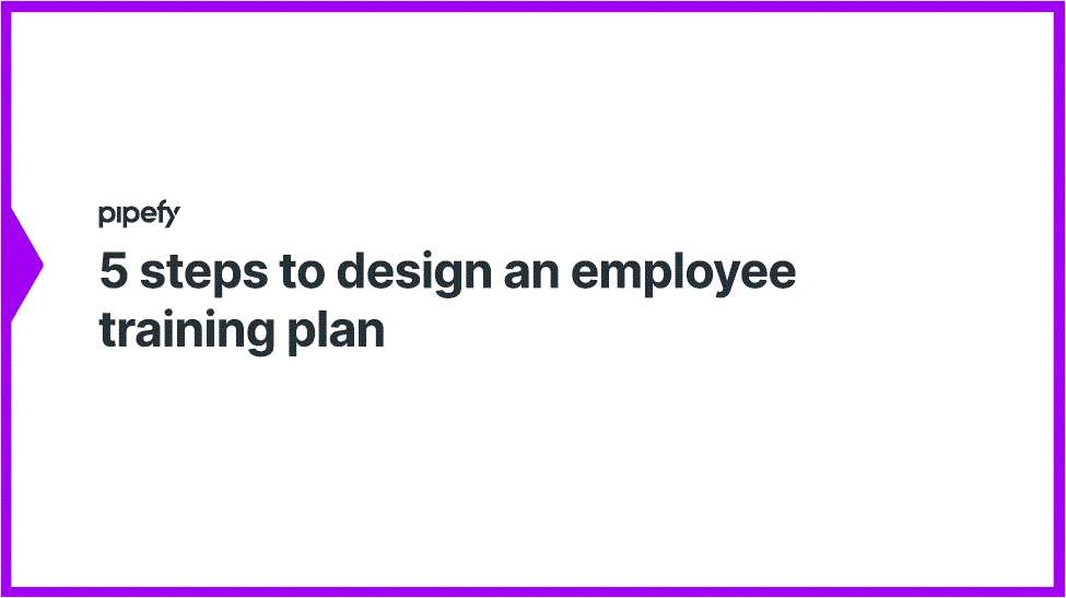 5 Steps to Design an Employee Training Plan