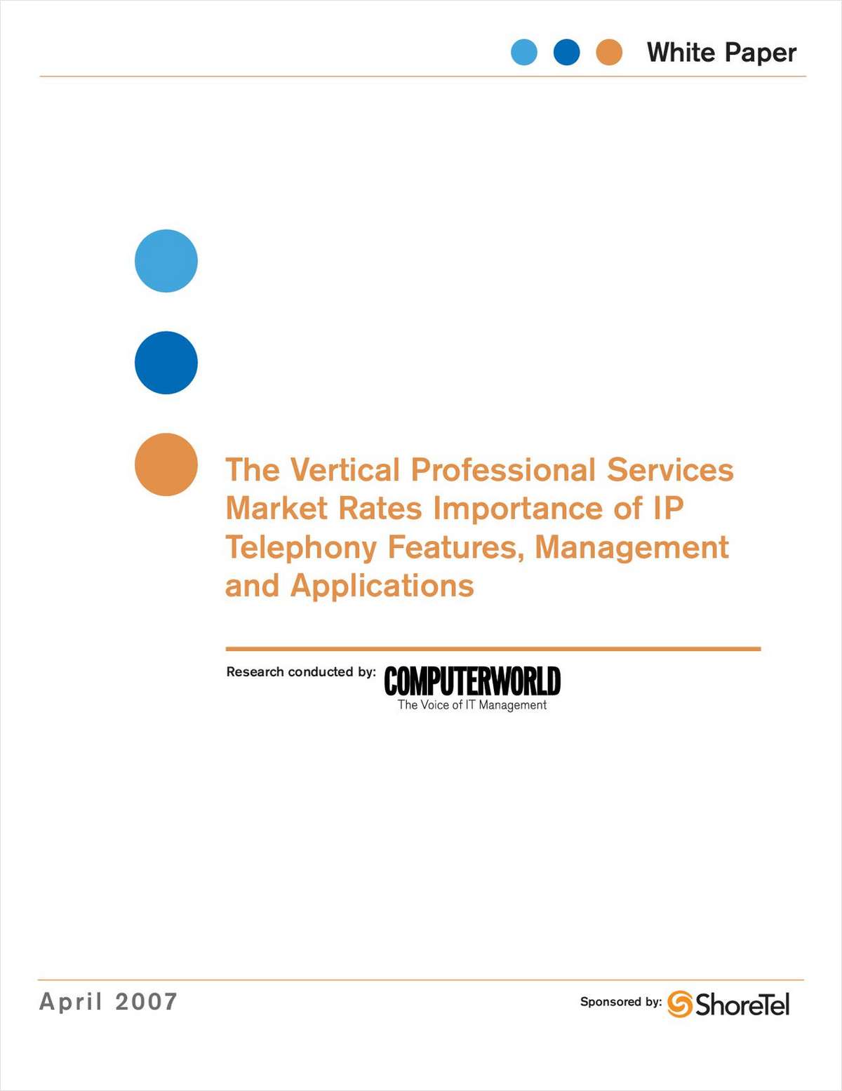 Vertical Professional Services Market Rates Importance of IP Telephony Features, Management and Applications