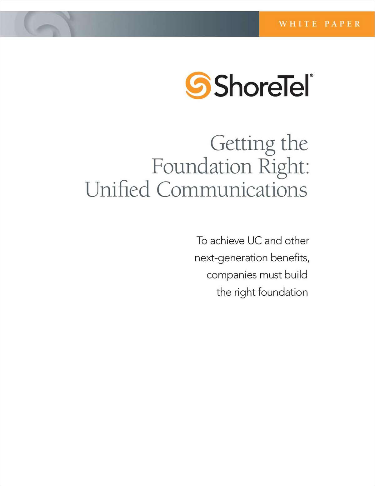 Getting the Foundation Right: Unified Communications