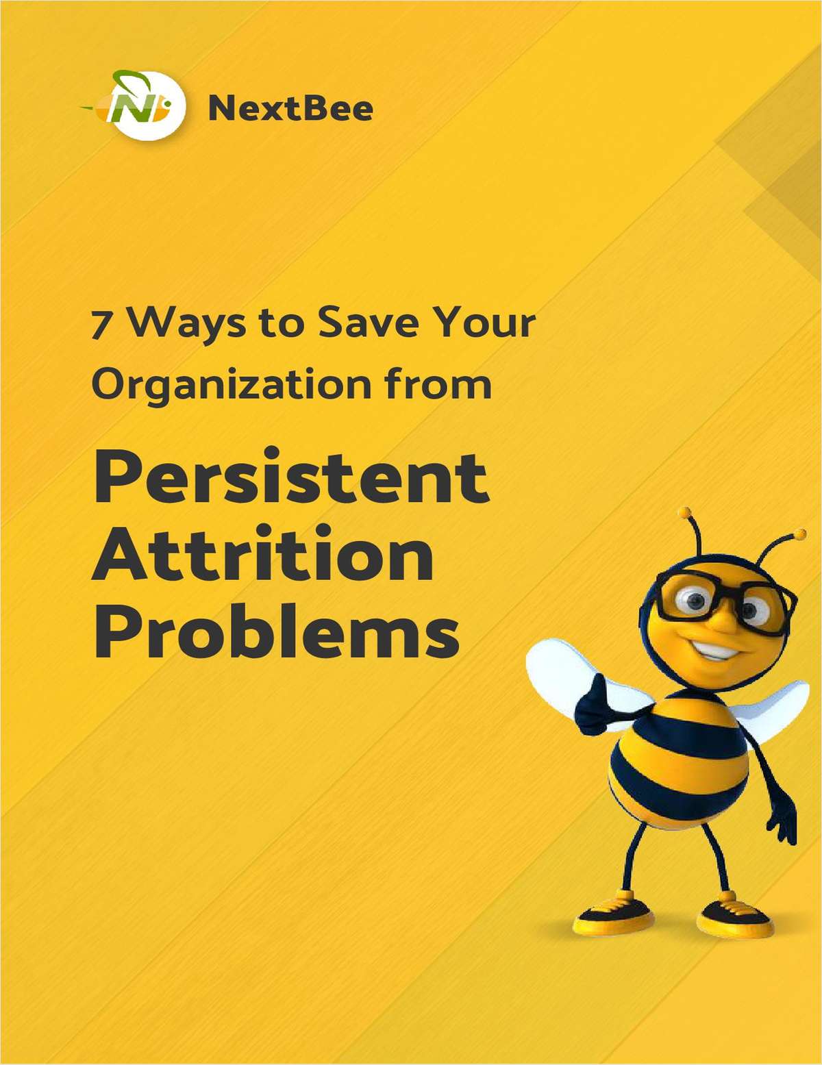 7 Ways to Save Your Organization from a Persistent Attrition Problem