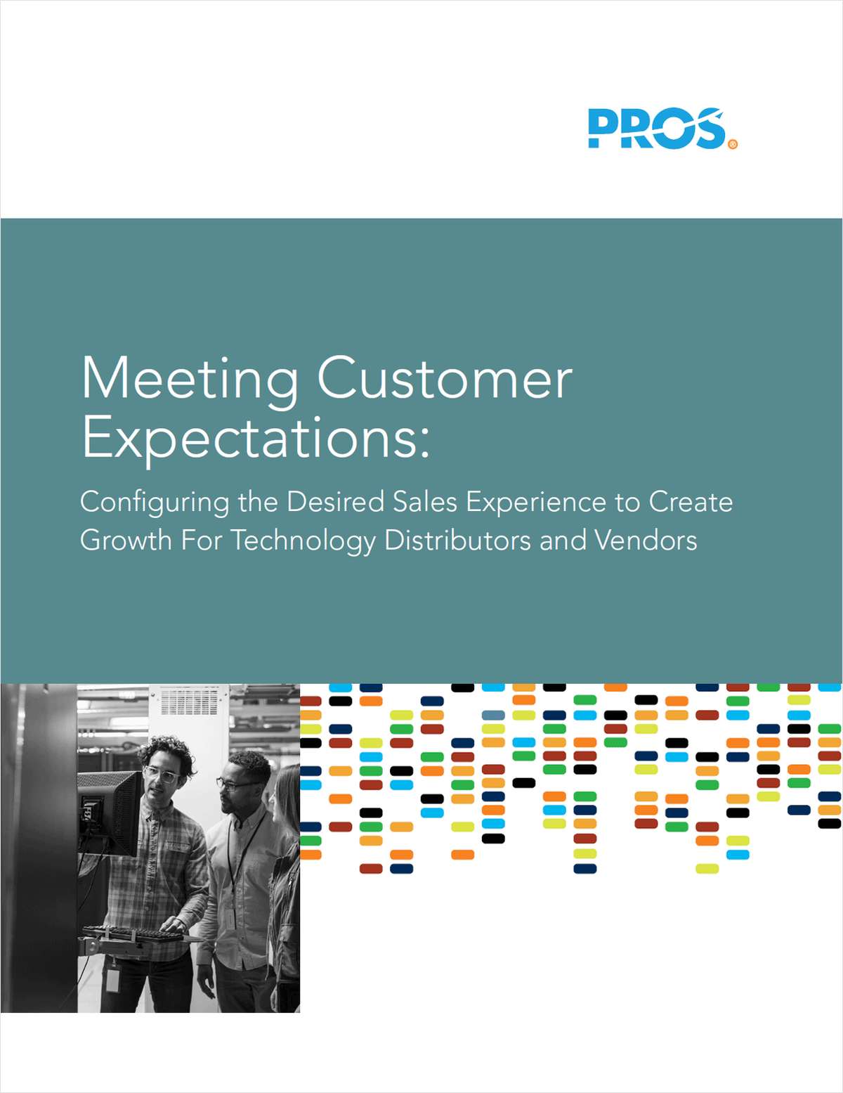 Meeting Customer Expectations: Configuring the Desired Sales Experience to Create Growth for Technology Distributors and Vendors