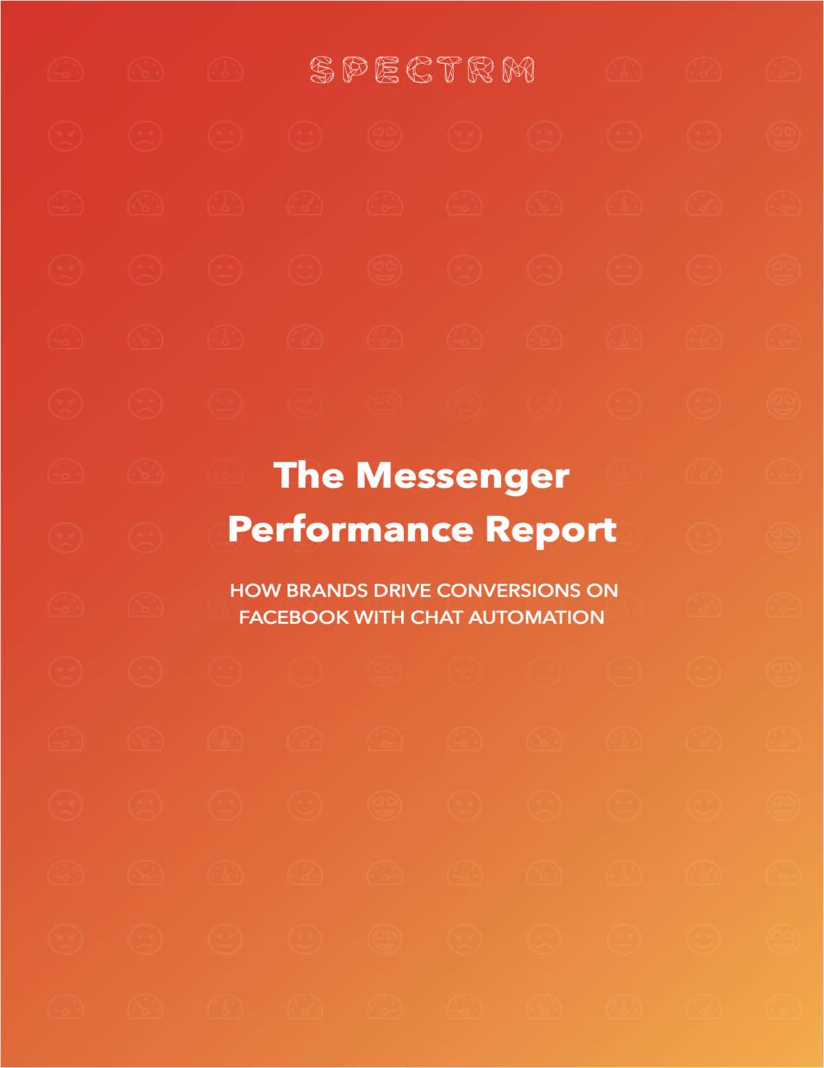The Messenger Performance Report: How Brands Drive Conversions on Facebook With Chat Automation