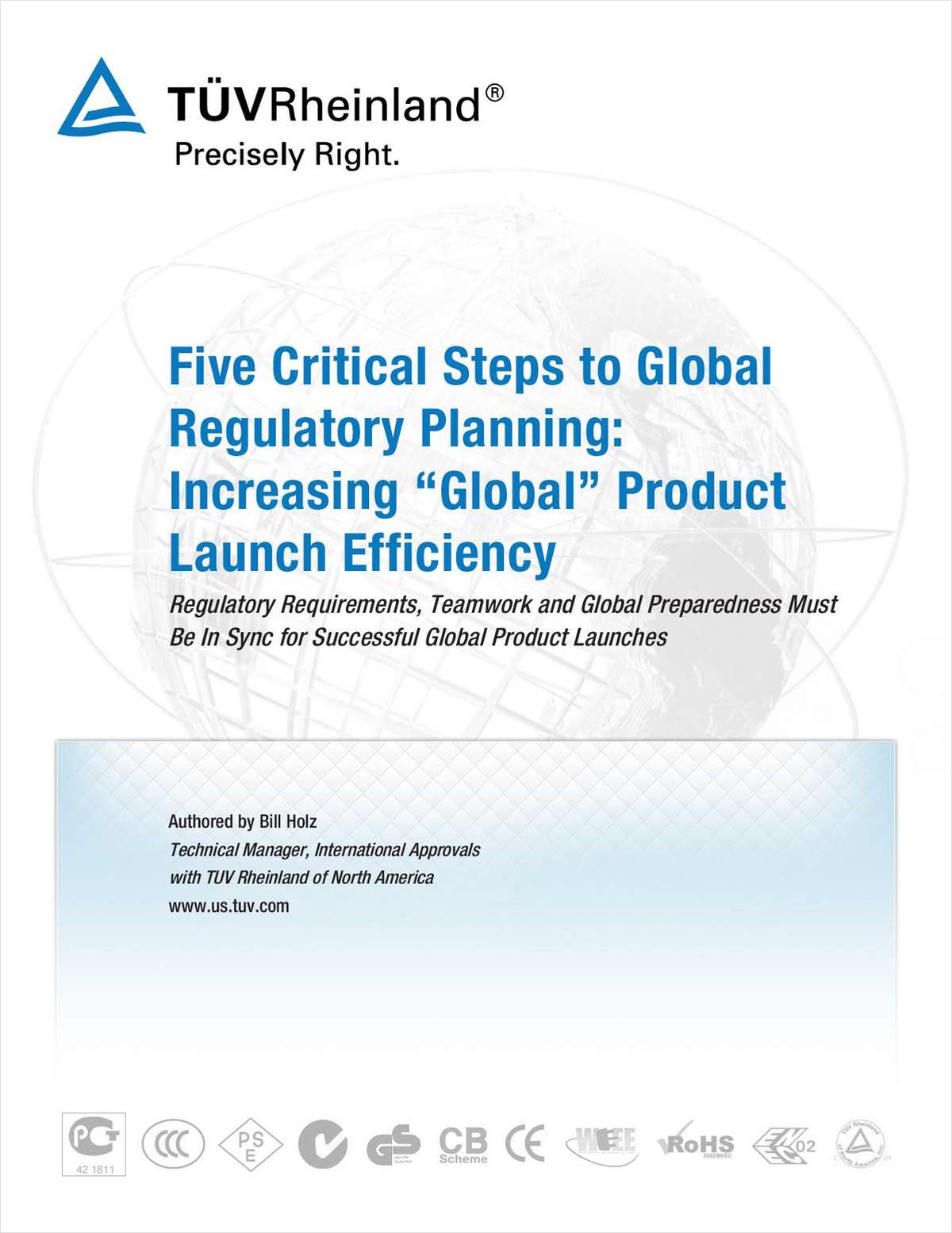 Five Critical Steps to Global Regulatory Planning: Increasing "Global" Product Launch Efficiency
