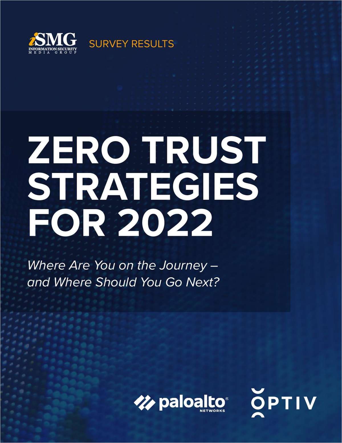 SURVEY RESULTS: Zero Trust Strategies for 2022