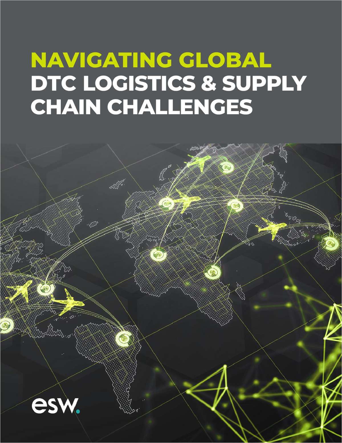 Navigating Global DTC Logistics & Supply Chain Challenges