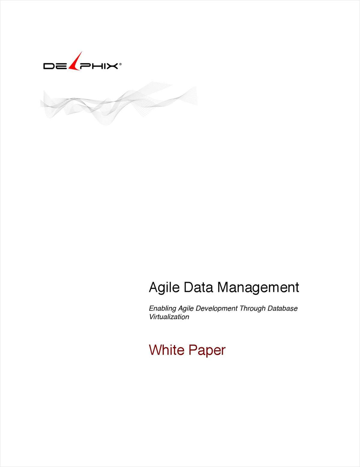 Agile Data Management: Enabling Agile Development Through Database Virtualization