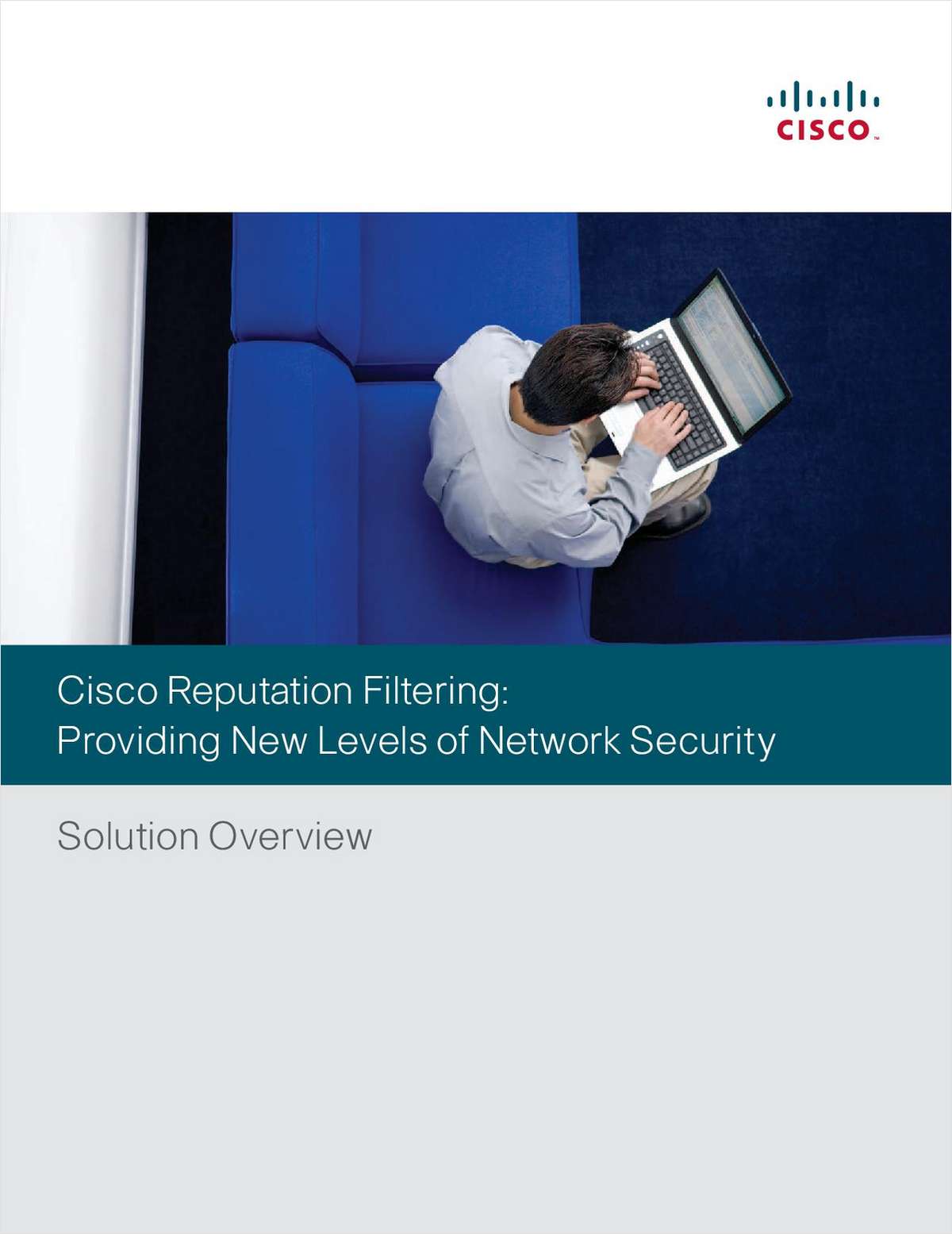 Cisco Reputation Filtering: Providing New Levels of Network Security