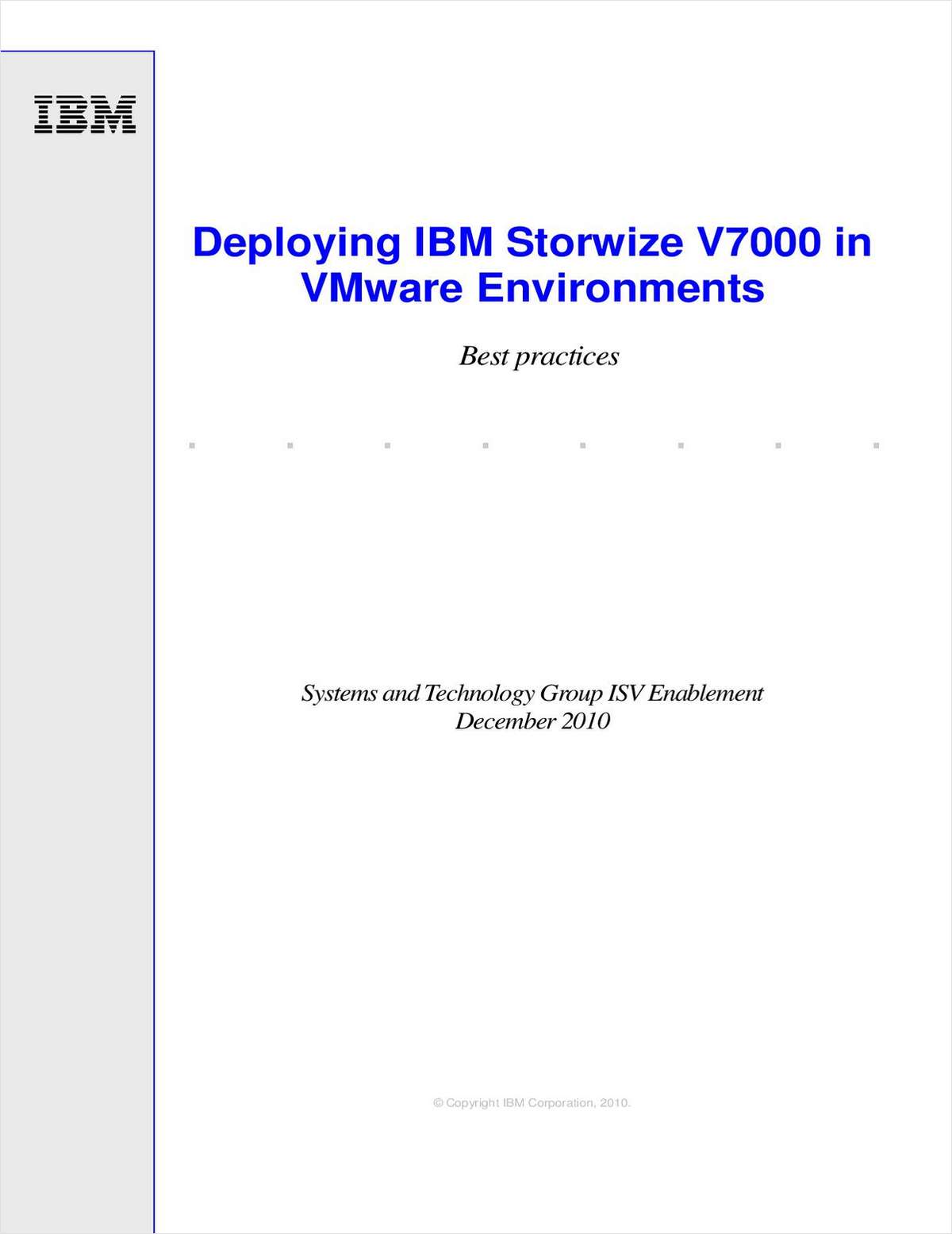 Deploying IBM® Storwize® V7000 in VMware Environments