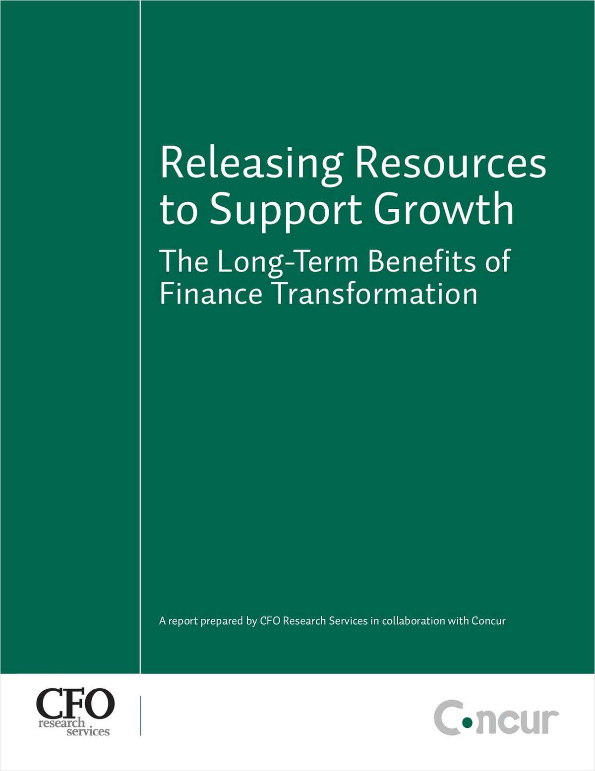 Releasing Resources to Support Growth - The Long-Term Benefits of Finance Transformation