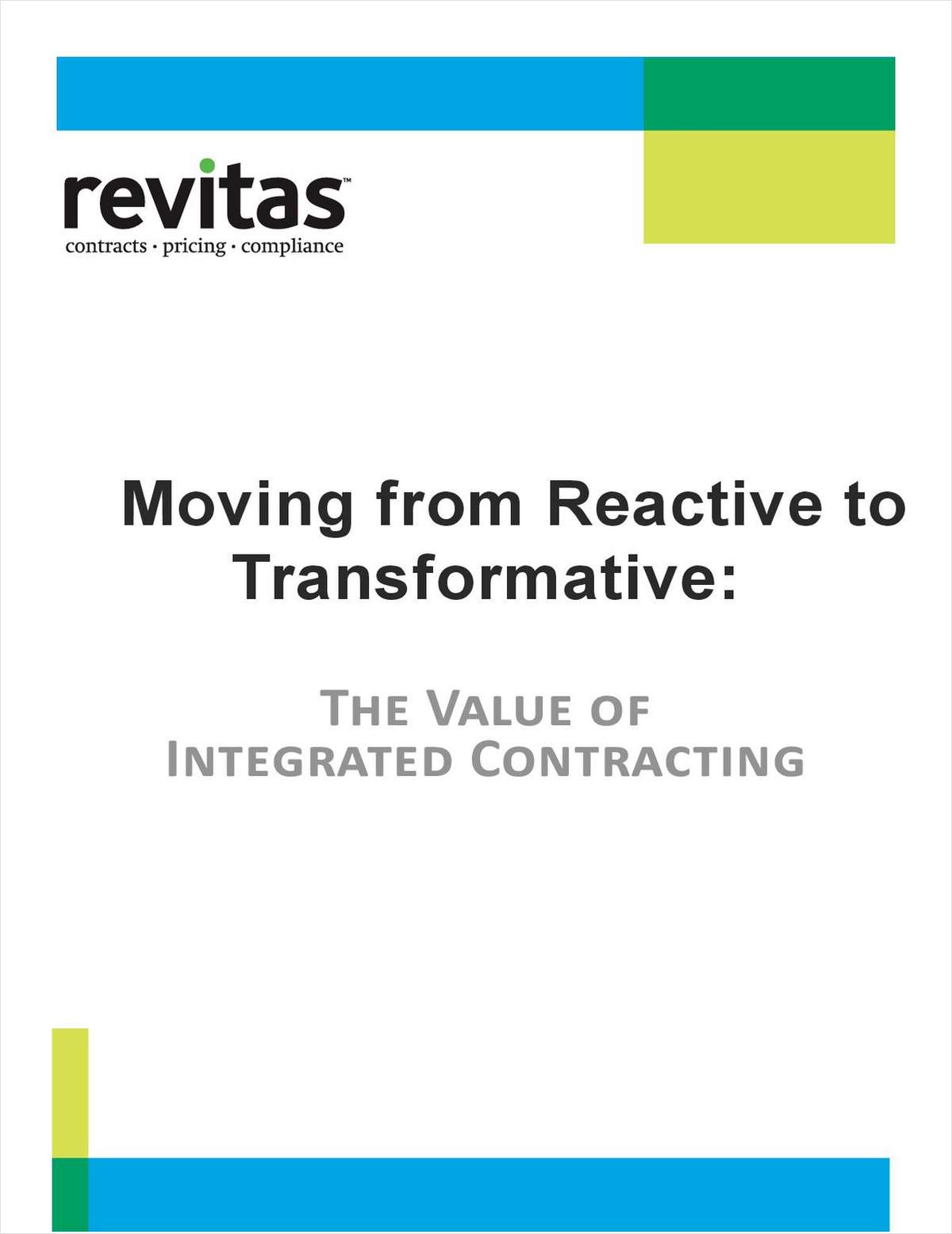 Moving From Reactive to Transformative: The Value of Integrated Contracting