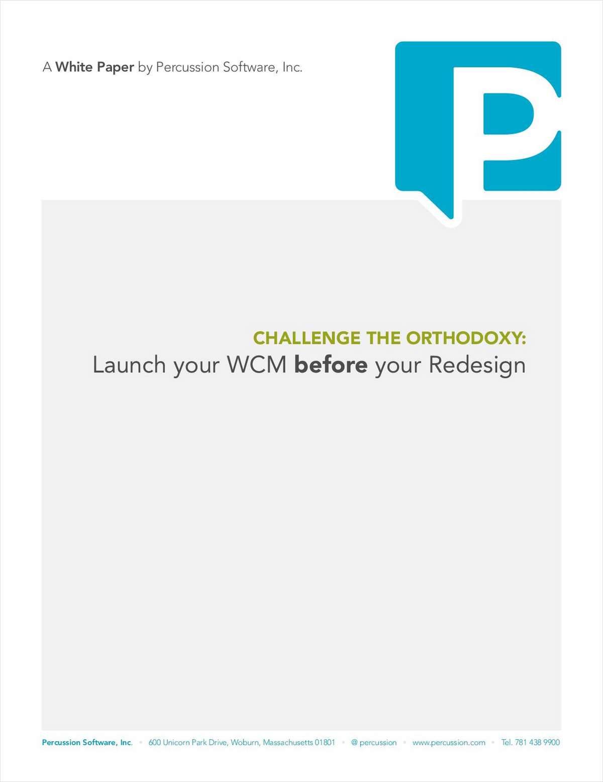 Challenge the Orthodoxy: Launch Your WCM before Your Redesign