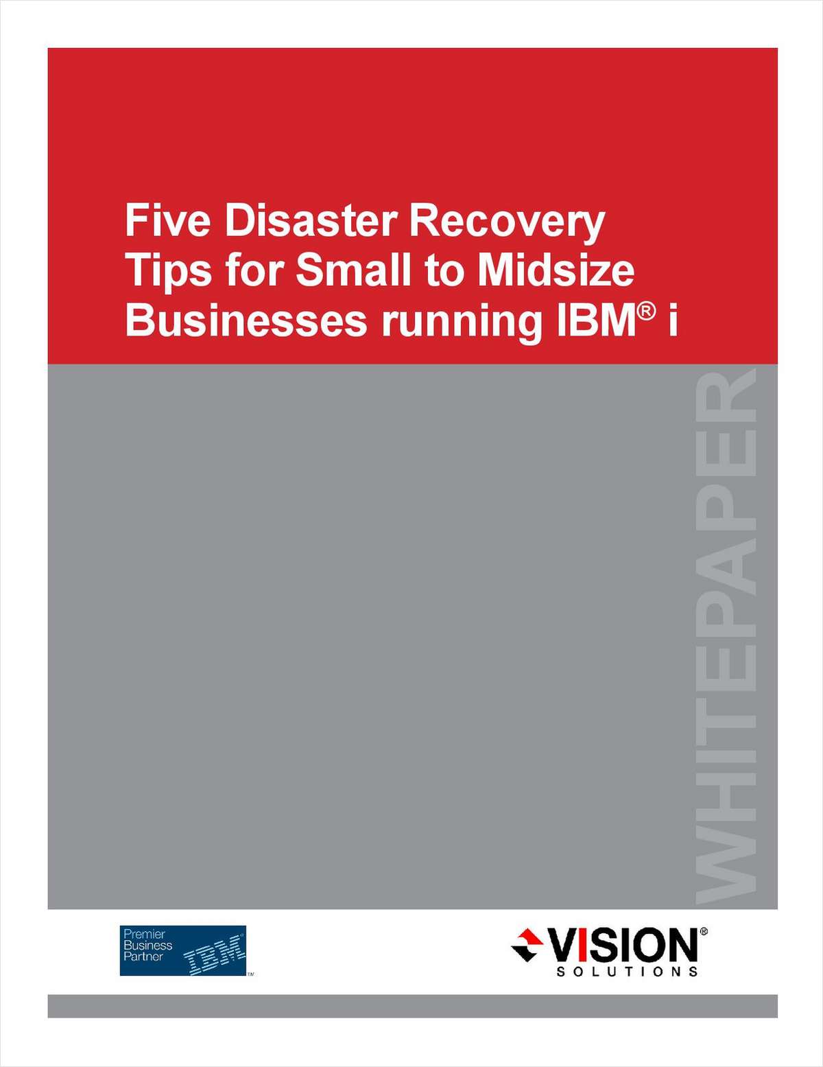 Five Disaster Recovery Tips for Small to Midsize Businesses Running IBM® i