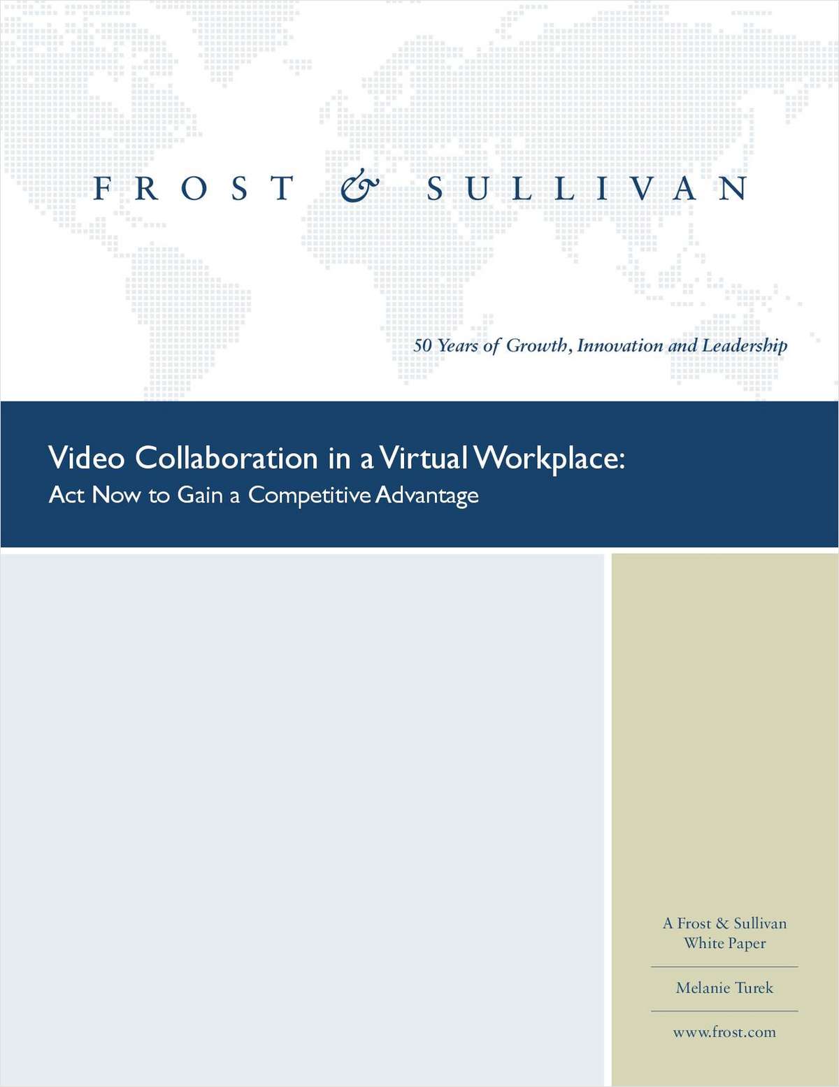 Video Collaboration in a Virtual Workplace: Act Now to Gain a Competitive Advantage