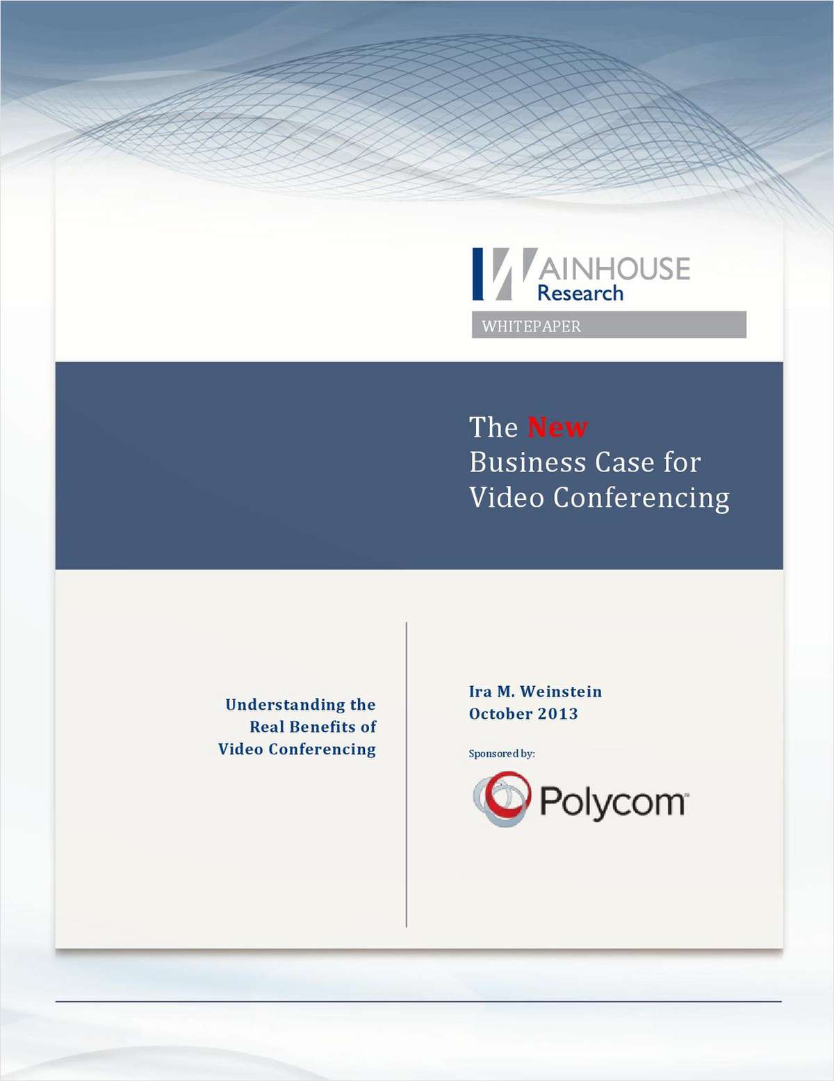 The New Business Case for Video Conferencing: 7 Real-World Benefits Beyond Cost-Savings