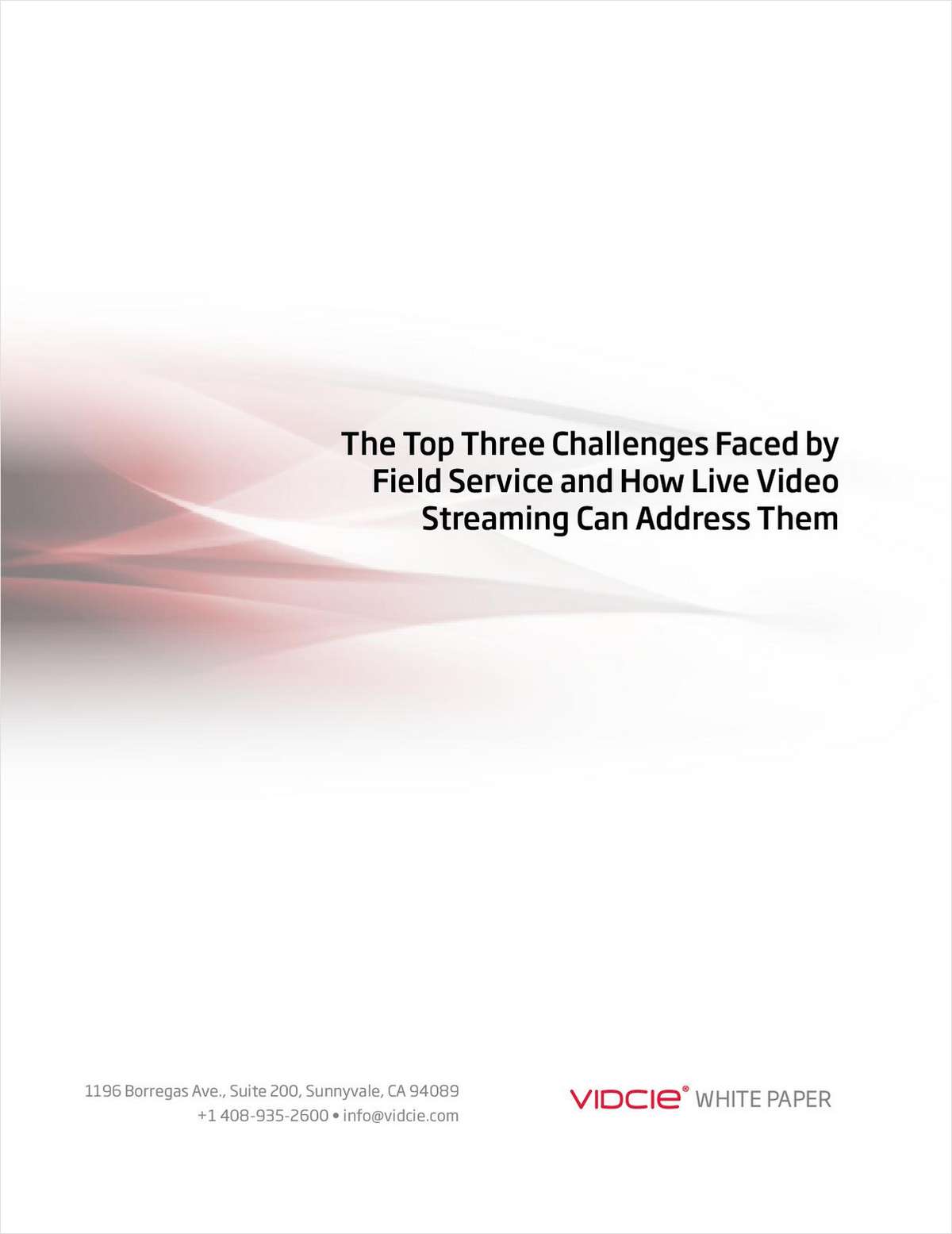 The Top Three Challenges Faced by Field Service and How Live Video Streaming Can Address Them