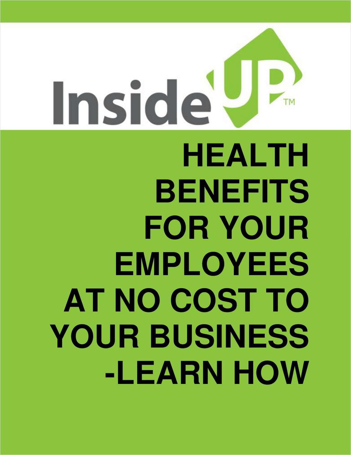 How To Offer Health Benefits to Your Employees at No Cost to Your Business
