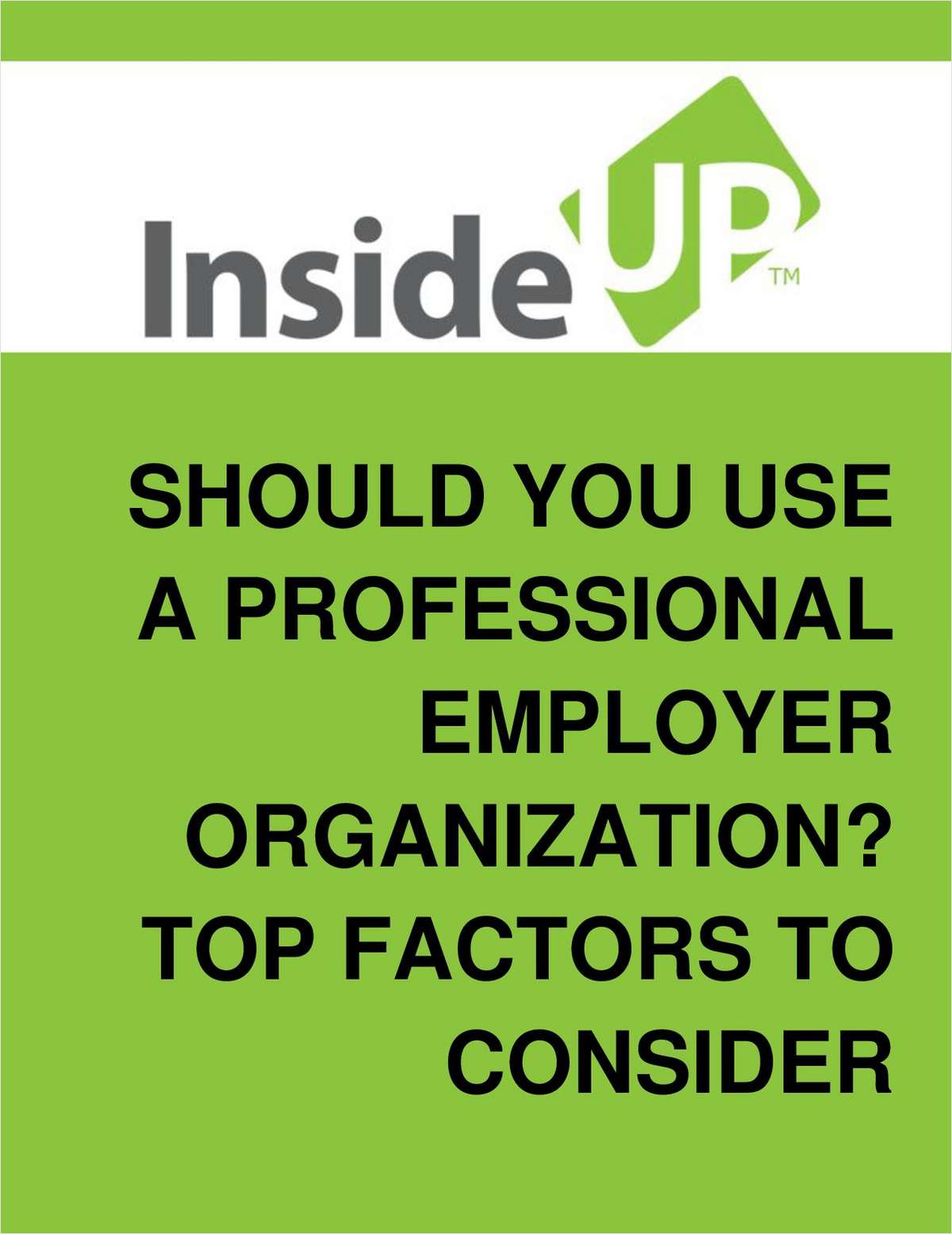 Is Outsourcing Your HR Functions To A Professional Employment Organization The Right Call For Your Business?