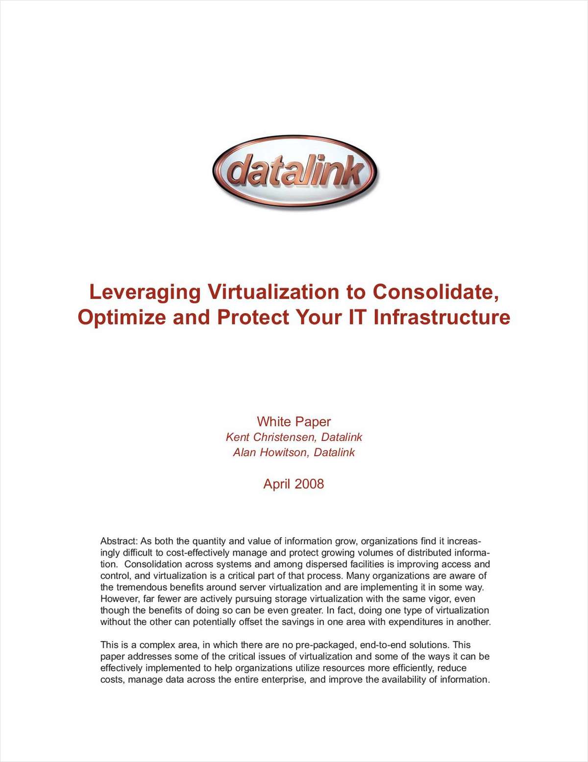 Leveraging Virtualization to Consolidate, Optimize and Protect Your IT Infrastructure