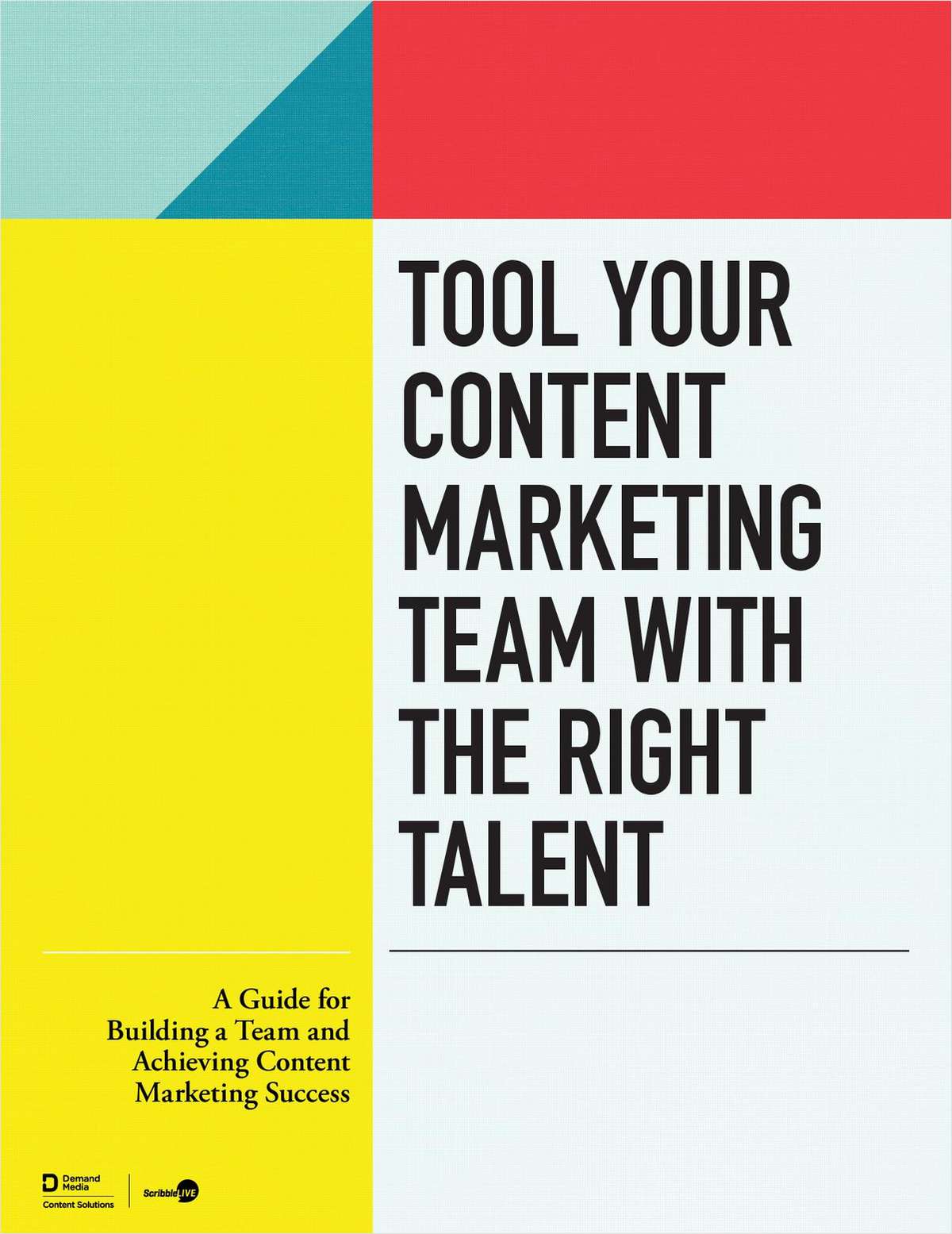 Tool Your Content Marketing Team with the Right Talent