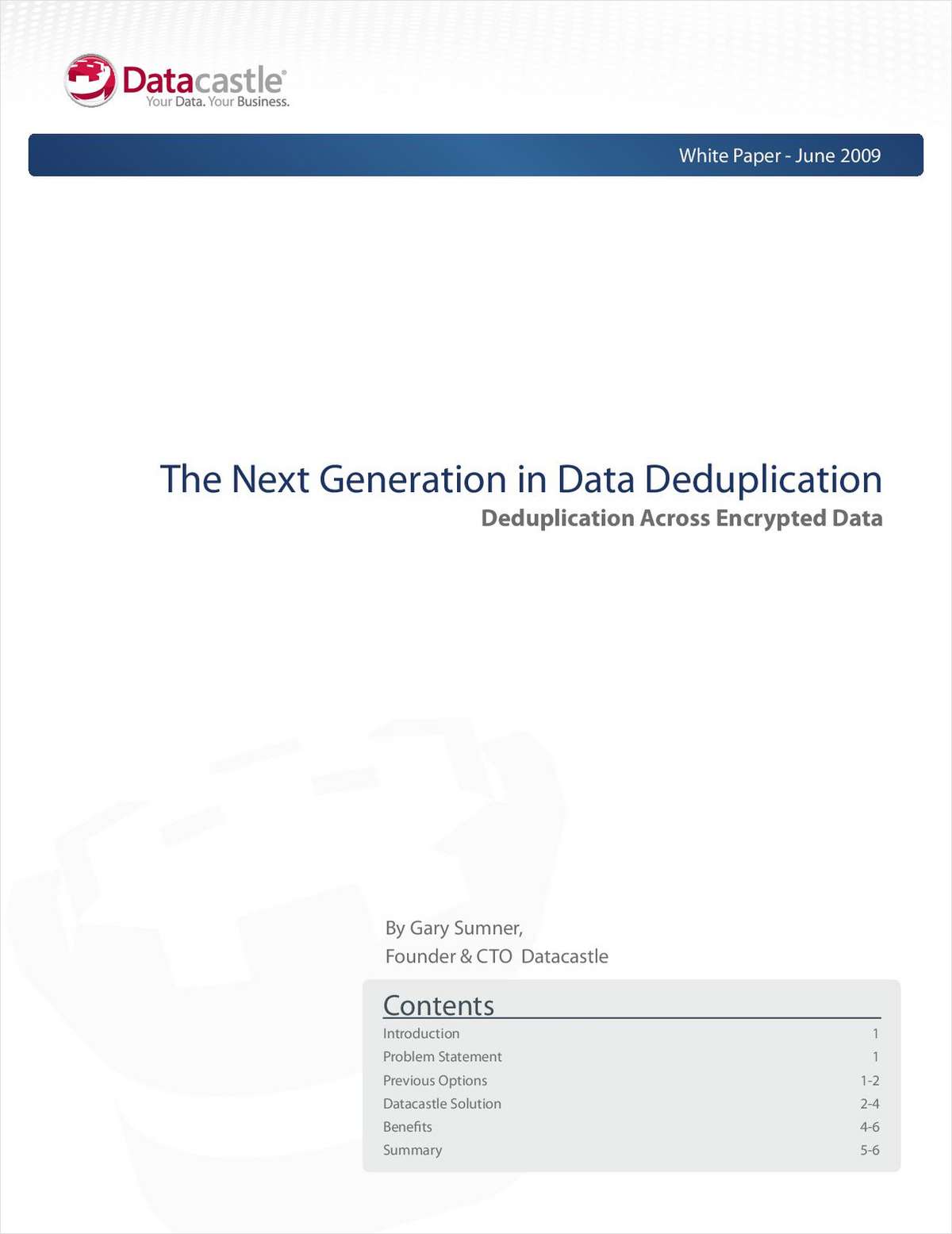 The Next Generation in Data Deduplication - Deduplication Across Encrypted Data