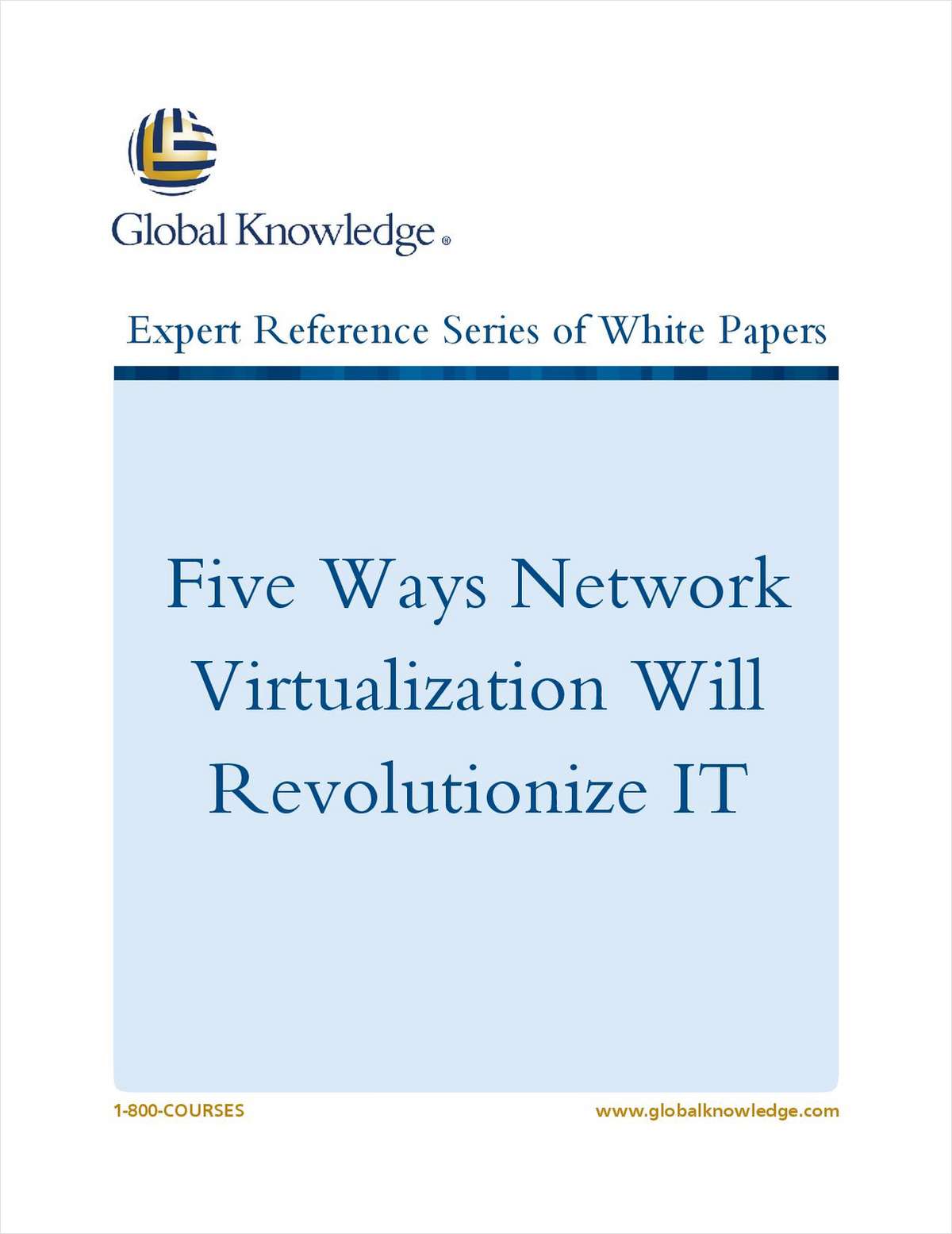 Five Ways Network Virtualization Will Revolutionize IT