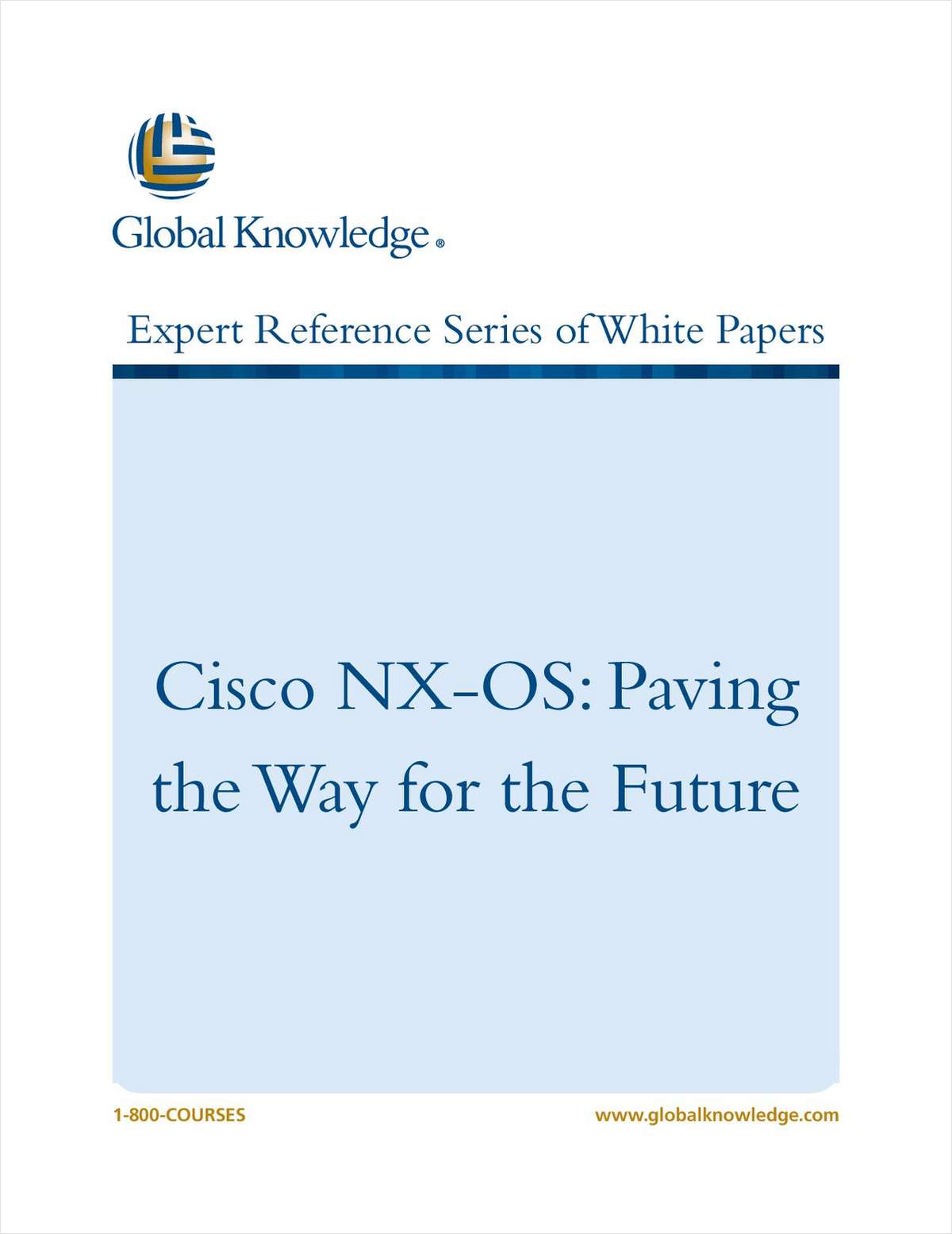 Cisco NX-OS: Paving the Way for the Future