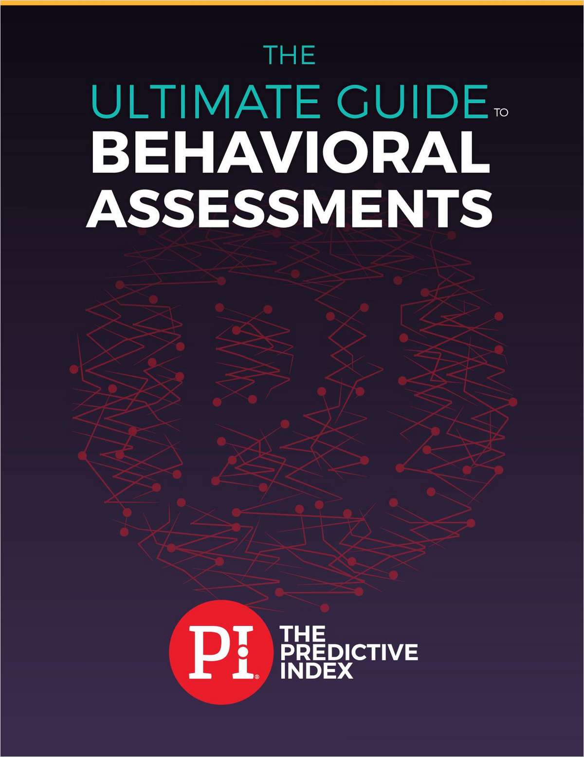 The Ultimate Guide to Behavioral Assessments