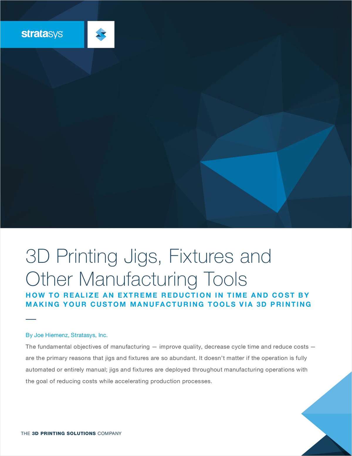 3D Printing Jigs, Fixtures and Other Manufacturing Tools
