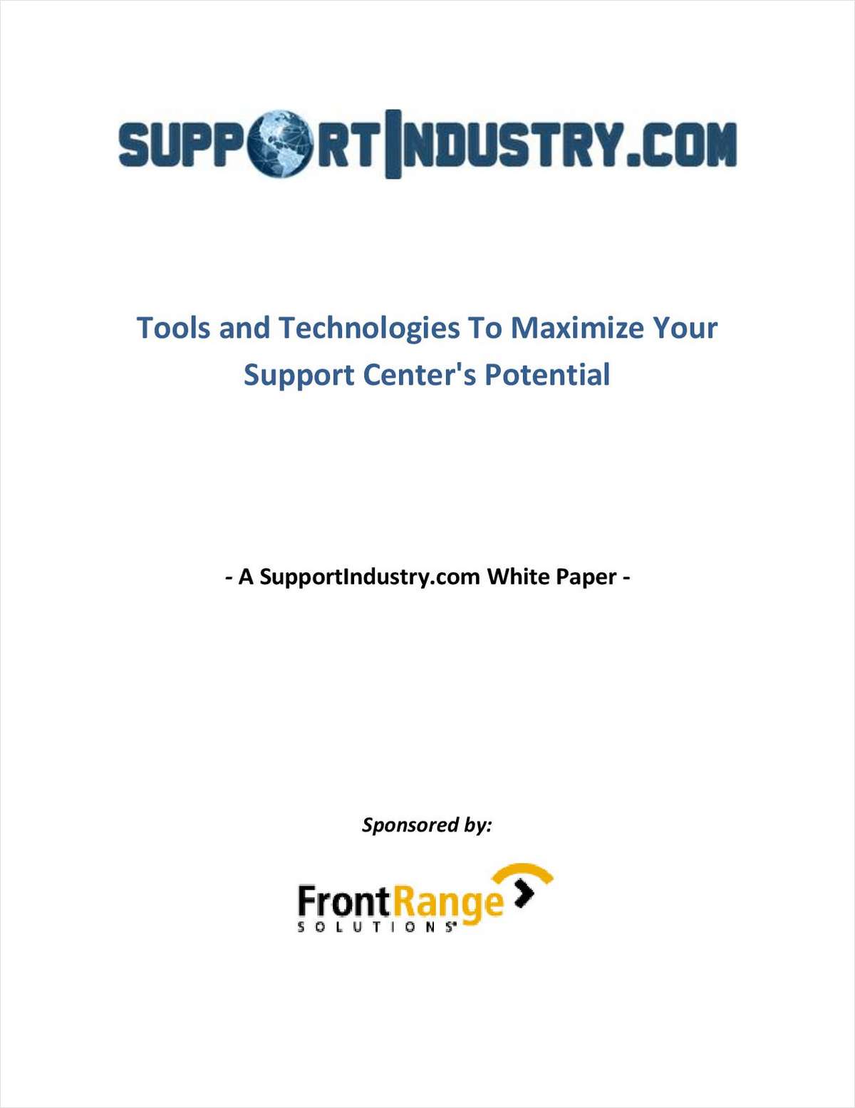 Tools and Technologies to Maximize Your Support Center's Potential