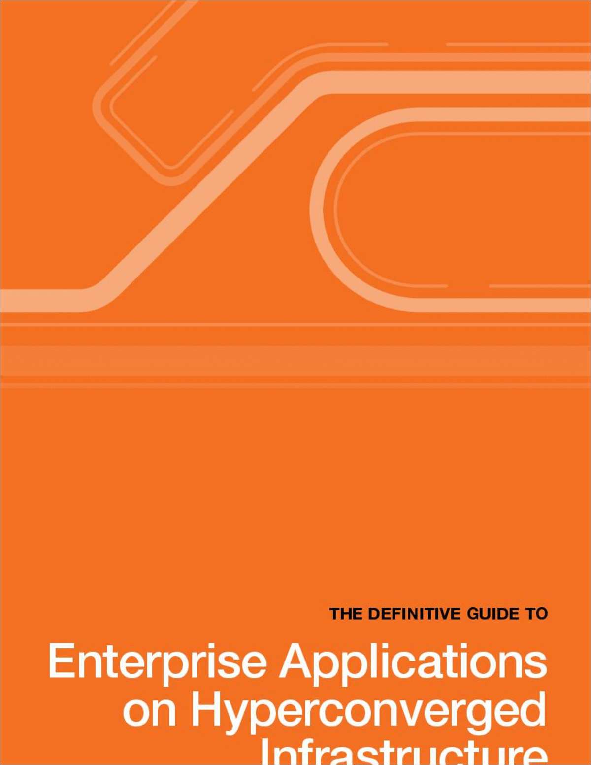 The Definitive Guide to Enterprise Applications on Hyperconverged Infrastructure