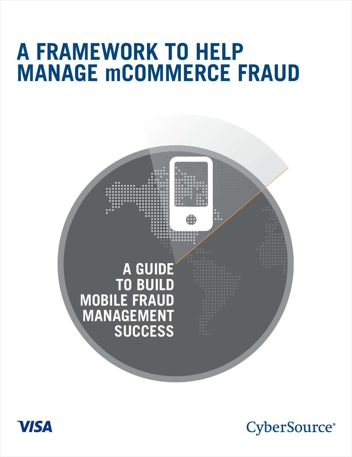 A Framework To Help Manage Mobile Commerce Fraud: Read The White Paper